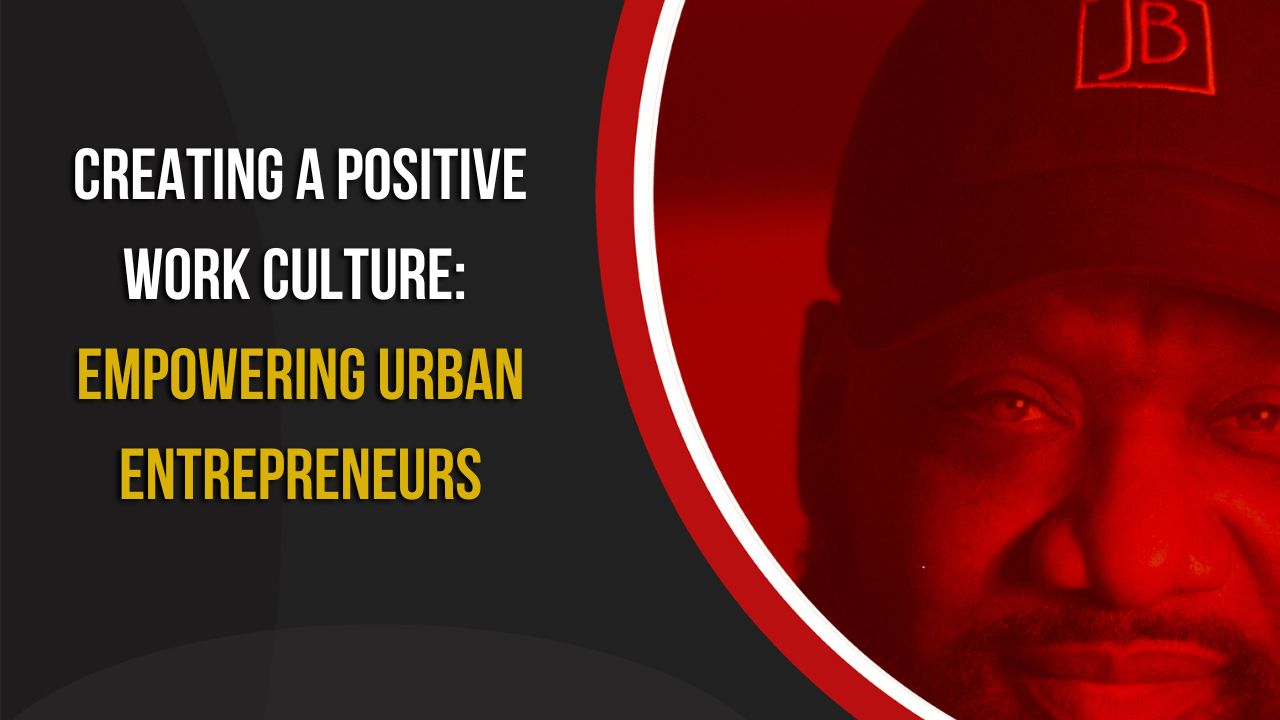 Empowering Urban Entrepreneurs: The Role of Leadership in Creating a Positive Work Culture" (URBNCeo)